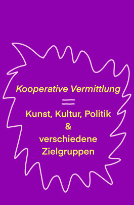 Zusammenarbeit in Kunst, Kultur und Politik mit verschiedenen Zielgruppen. 